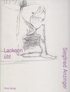 Siegfried Anzinger. Laokoon übt. Zeichnungen 1985