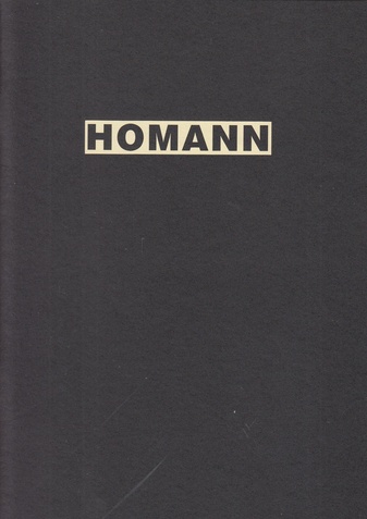 HOMANN. Kunstverein Braunschweig, 1994. VORZUGSAUSGABE