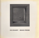 HM ERHARDT. MANUS PRESSE