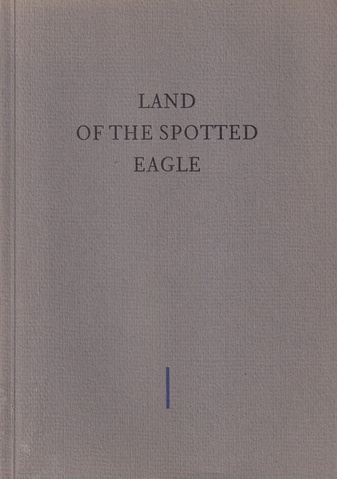 LOTHAR BAUMGARTEN. LAND OF THE SPOTTED EAGLE