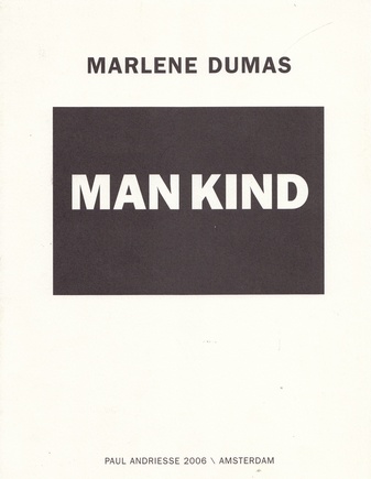 MARLENE DUMAS. MAN KIND