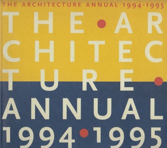 THE ARCHITECTURE ANNUAL 1994-1995. Delft University of technology