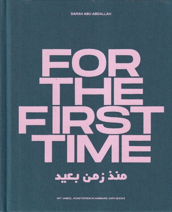 SARAH ABU ABDALLAH. FOR THE FIRST TIME