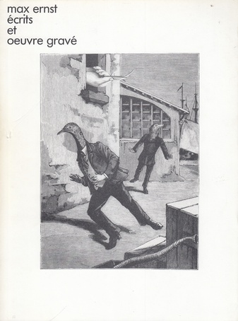 Max Ernst. ecrits et oeuvres grave