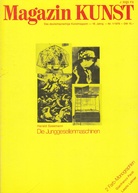 Magazin Kunst. Das deutschsprachige Kunstmagazin - 16. Jahrg. - Nr. 1/1976. Harald Szeemann: Die Junggesellenmaschinen. beigeheftet: Original-Offset-Lithographien von Christian Ludwig Attersee
