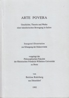 ARTE POVERA. Geschichte, Theorie und Werke einer künstlerischen Bewegung in Italien. [Widmungsexemplar]