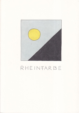 RHEINFARBE. 100 AUSGEWÄHLTE BLÄTTER  AUS 'BLAU IST NUR AUG' VON FRITZ SCHWEGLER [Widmungsexemplar]