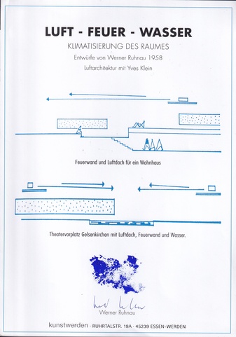 LUFT - FEUER - WASSER. KLIMATISIERUNG DES RAUMES. Entwürfe von Werner Ruhnau 1958- Luftarchitektur mit Yves Klein [mit Orig. YKB-Farbe, hs. signiert von Werrner Ruhnau]