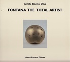 FONTANA THE TOTAL ARTIST/ FONTANA ARTISTA TOTALE