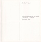 Günther Uecker. 5. Mai bis 18. Juni 1972, Katalog 3/1972, Kestner-Gesellschaft 