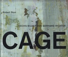 Gerhard Richter. Die Cage-Bilder [SECHS BILDER VON GERHARD RICHTER]