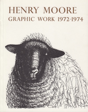 Henry Moore. Graphic Work. 1972-1974