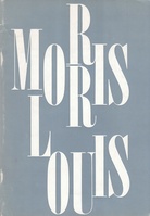 Morris Louis 1912-1962. Memorial Exhibition. Paintings from 1954-1960