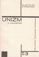 Wladyslaw Strzeminski. Unizm W Malarstwie. Bibliotheka 'Praesens' Warszawa No 3 [Reprint]