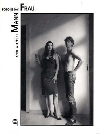 MannFrau. Foto Essay. Angela Fensch.