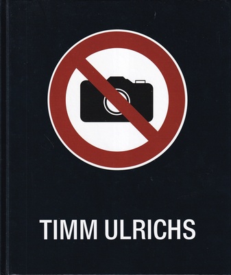 Timm Ulrichs. Fotografieren verboten!