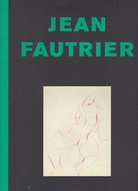 Jean Fautrier. Nudes. Ausstellung Galerie Werner 2001.
