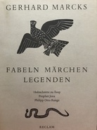 Gerhard Marcks. Fabeln - Märchen - Legenden. Holzschnitte zu Äsop/ Prophet Jona/ Philipp Otto Runge