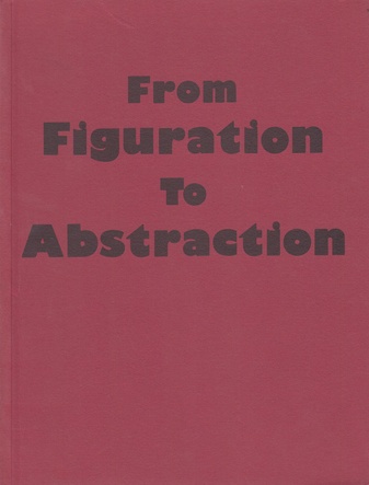 From Figuration To Abstraction