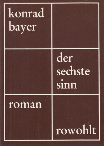 konrad bayer. der sechtse sinn