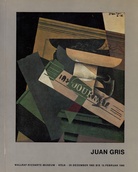 Juan Gris. Wallraf-Richartz-Museum Köln, 29. Dezember 1965 bis 13. Februar 1966