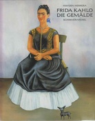 Frida Kahlo. Die Gemälde.
