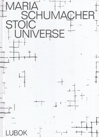 MARIA SCHUMACHER. STOIC UNIVERSE