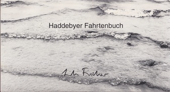 Lili Fischer. Haddebyer Fahrtenbuch [Widmungsexemplar, signiert/ signed]