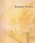 Sigmar Polke. [Carre d'Art - Musee d'Art contemporain Nimes, 7 juillet - 9 octobre 1994/ IVAM - Centre Julio Gonzalez Valencia, 20 octobre - 15 janvier 1995]