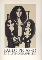 Pablo Picasso. Die Lithographien