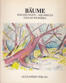 STEFAN WEWERKA. BÄUME. ZEICHNUNGEN - AQUARELLE