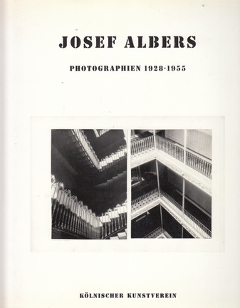 JOSEF ALBERS. PHOTOGRAPHIEN 1928-1955
