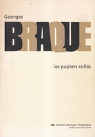 Georges BRAQUE. les papiers colles