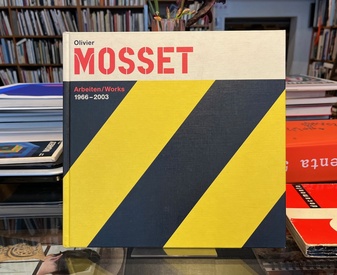 Olivier Mosset. Arbeiten/ Works 1966 - 2003