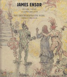 JAMES ENSOR. ŒVRE GRAVÉ / COLLECTION MIRA JACOB. DAS DRUCKGRAPHISCHE WERK / SAMMLUNG MIRA JACOB