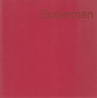 George Sugarman. Plastiken, Collagen, Zeichnungen