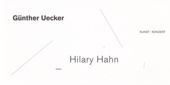 Günther Uecker. KUNST + KONZERT: Hilary Hahn (Violine) + Paavo Järvi (Dirigent). Tonhalle Düsseldorf, 2014 [invitation card/ Einladungskarte]