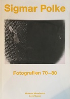 Sigmar Polke. Fotografien 70-80