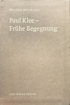 Paul Klee - Frühe Begegnung (- Und das ist der Fisch des Columbus)