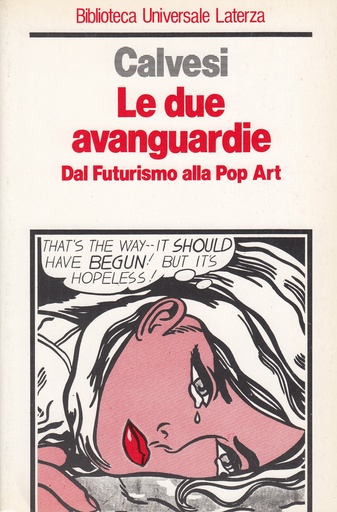 Le Due Avanguardie. Dal Futurismo alla Pop Art