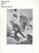Max Ernst. ecrits et oeuvres grave