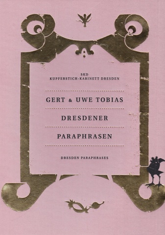 GERT & UWE TOBIAS. DRESDENER PARAPHRASEN