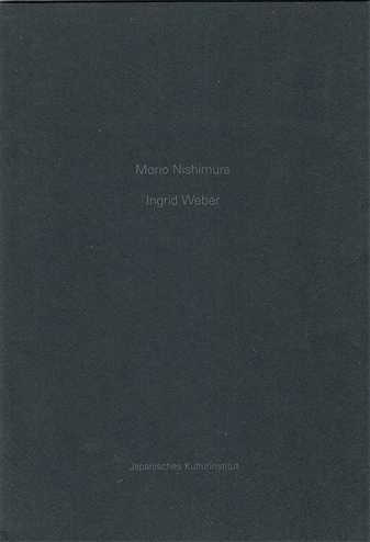 Morio Nishimura/ Ingrid Weber
