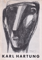 KARL HARTUNG. BERLINER FESTWOCHEN 1952. AUSSTELLUNG VOM 2. SEPT. BIS 12. OKT. 1952, HAUS AM WALDSEE BERLIN