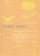 Robert Gober. Werke von 1978 bis heute / Amerikanische Kusnt der Gegenwart im Spannungsfeld einer vernetzten Bildrealität
