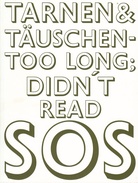 Tarnen & Täuschen - too long; didn't read SOS