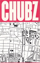 CHUBZ: THE DEMONIZATION OF MY WORKING ARSE BY SPITZENPRODUKTE