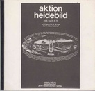 aktion heidebild. 24.6. bis 31.8.72