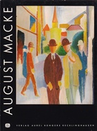 MATHIAS T. ENGELS: AUGUST MACKE. Monographien zur rheinisch-westfälischen Kunst der Gegenwart Band # 1