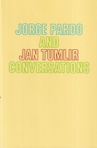 JORGE PARDO AND JAN TUMLIR. CONVERSATIONS